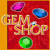 Mais informações sobre o jogo Gem Shop