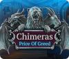 Jogo Chimeras: Price of Greed