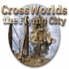 Jogo Crossworlds: The Flying City