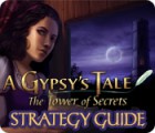 Jogo A Gypsy's Tale: The Tower of Secrets Strategy Guide
