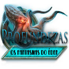 Jogo Profundezas: Os Fantasmas do Édem