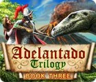 Jogo Adelantado Trilogy: Book Three