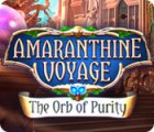 Jogo Amaranthine Voyage: The Orb of Purity