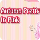 Jogo Autumn Pretty in Pink