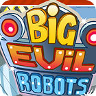 Jogo Big Evil Robots