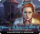 Jogo Bridge to Another World: Gulliver Syndrome Collector's Edition
