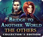 Jogo Bridge to Another World: The Others Collector's Edition