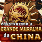 Jogo Construindo a Grande Muralha da China