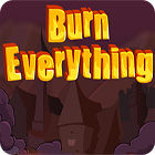 Jogo Burn Everything