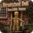 Jogo Bewitched Doll: Horrible House