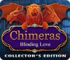 Jogo Chimeras: Blinding Love Collector's Edition