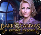 Jogo Dark Canvas: A Murder Exposed