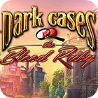 Jogo Dark Cases: The Blood Ruby Collector's Edition