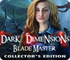 Jogo Dark Dimensions: Blade Master Collector's Edition