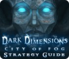 Jogo Dark Dimensions: City of Fog Strategy Guide