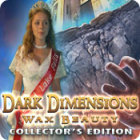 Jogo Dark Dimensions: Wax Beauty Collector's Edition