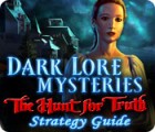 Jogo Dark Lore Mysteries: The Hunt for Truth Strategy Guide