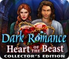 Jogo Dark Romance: Heart of the Beast Collector's Edition