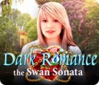 Jogo Dark Romance: The Swan Sonata