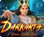 Jogo Darkarta: A Broken Heart's Quest