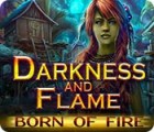 Jogo Darkness and Flame: Born of Fire