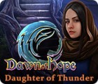 Jogo Dawn of Hope: Daughter of Thunder