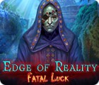 Jogo Edge of Reality: Fatal Luck