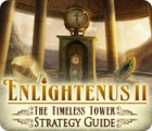 Jogo Enlightenus II: The Timeless Tower Strategy Guide