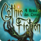 Jogo Gothic Fiction: A Bruxa das Trevas