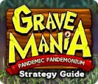 Jogo Grave Mania: Pandemic Pandemonium Strategy Guide