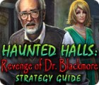 Jogo Haunted Halls: Revenge of Doctor Blackmore Strategy Guide