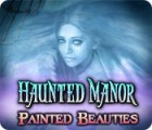 Jogo Haunted Manor: Painted Beauties Collector's Edition