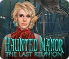 Jogo Haunted Manor: The Last Reunion