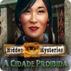 Jogo Hidden Mysteries: A Cidade Proibida