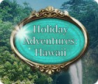 Jogo Holiday Adventures: Hawaii