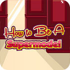 Jogo How To Be A Supermodel