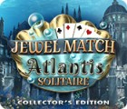 Jogo Jewel Match Solitaire: Atlantis Collector's Edition