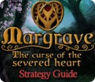 Jogo Margrave: The Curse of the Severed Heart Strategy Guide