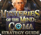 Jogo Mysteries of the Mind: Coma Strategy Guide