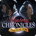 Jogo Mystery Chronicles: Traições de Amor