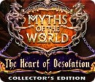 Jogo Myths of the World: The Heart of Desolation Collector's Edition