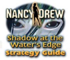 Jogo Nancy Drew: Shadow at the Water's Edge Strategy Guide
