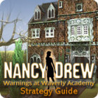Jogo Nancy Drew: Warnings at Waverly Academy Strategy Guide