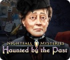 Jogo Nightfall Mysteries: Haunted by the Past