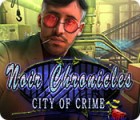 Jogo Noir Chronicles: City of Crime