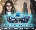 Jogo Paranormal Files: Fellow Traveler Collector's Edition