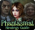 Jogo Phantasmat Strategy Guide