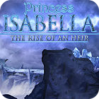 Jogo Princess Isabella: A Ascensão da Herdeira Edição de Colecionador