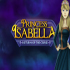 Jogo Princess Isabella: Return of the Curse