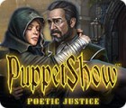 Jogo PuppetShow: Poetic Justice